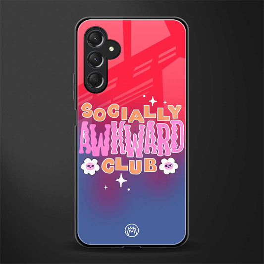 socially awkward club back phone cover | glass case for samsun galaxy a24 4g