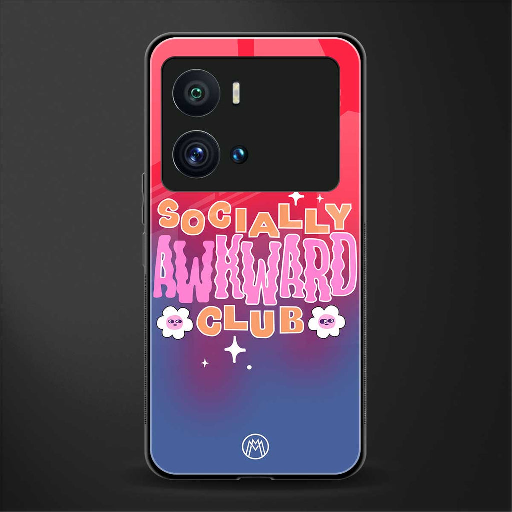 socially awkward club back phone cover | glass case for iQOO 9 Pro