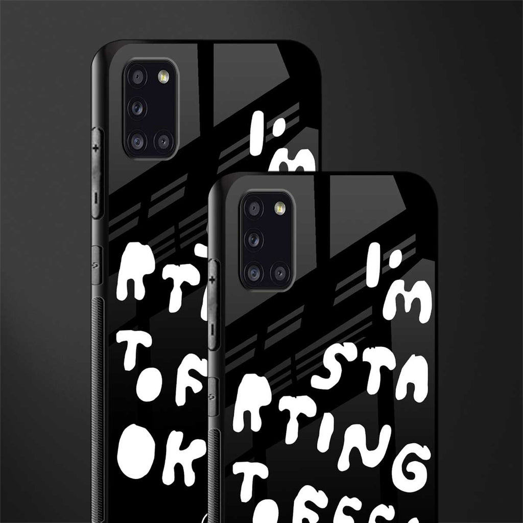 starting to feel okay glass case for samsung galaxy a31 image-2