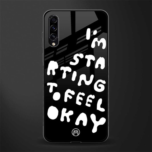 starting to feel okay glass case for samsung galaxy a70 image