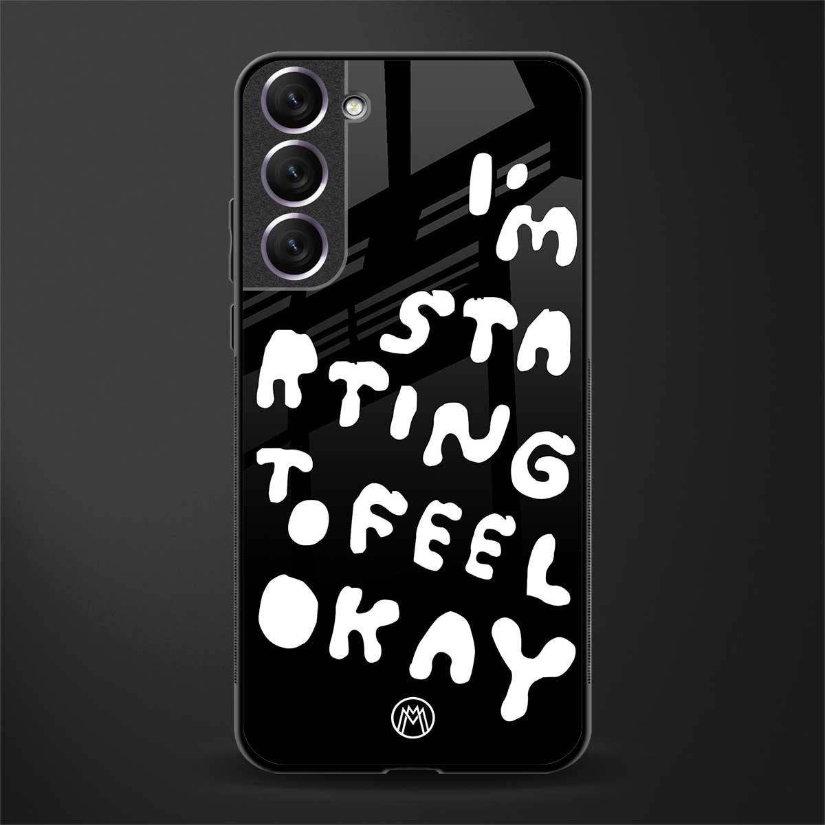 starting to feel okay glass case for samsung galaxy s21 image