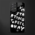 starting to feel okay glass case for samsung galaxy a32 4g image