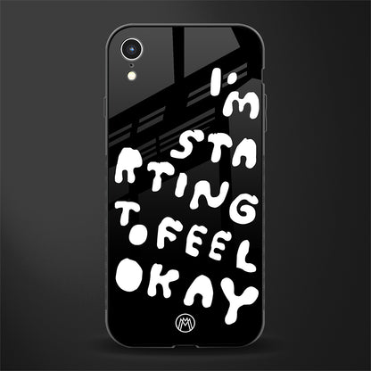 starting to feel okay glass case for iphone xr image