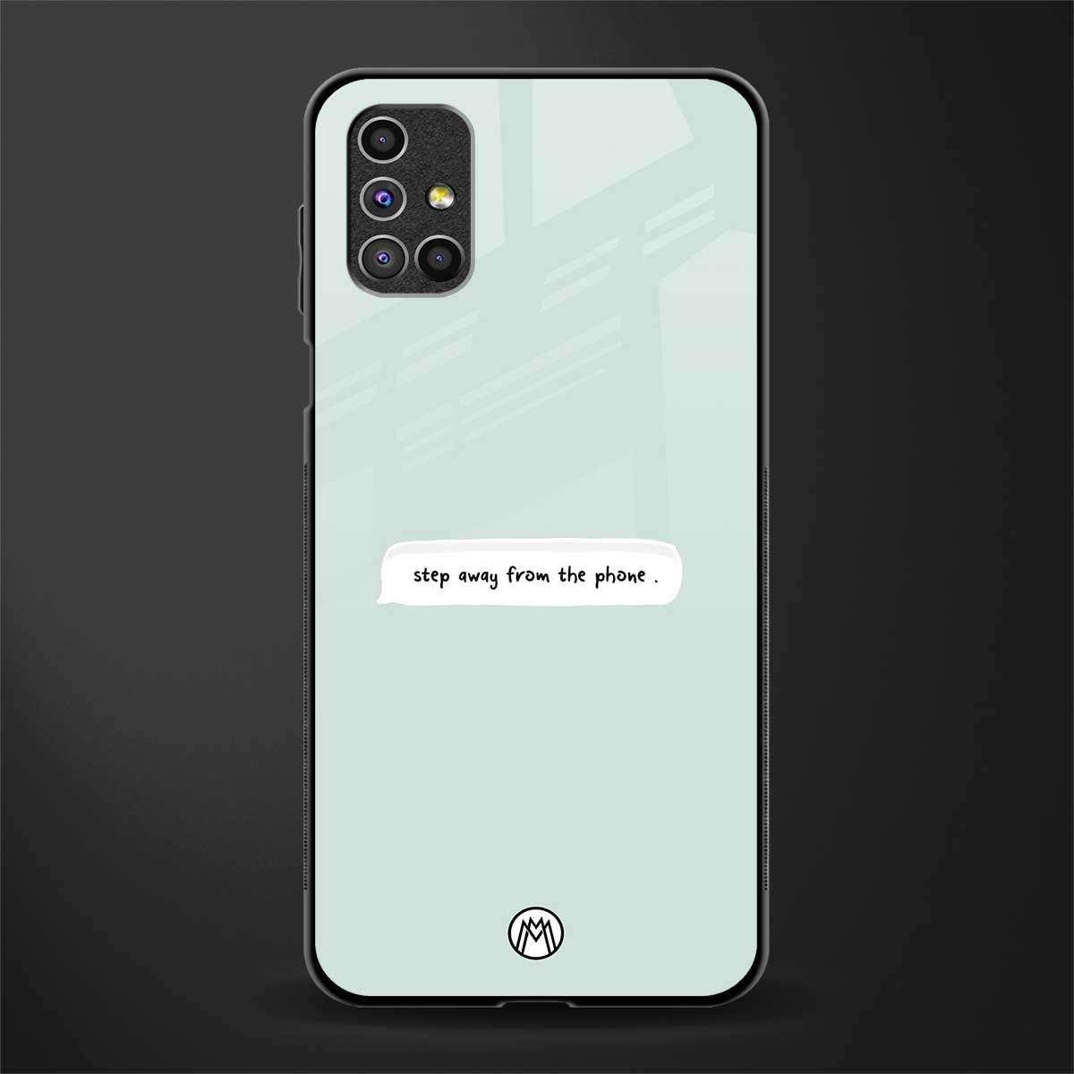 step away from the phone glass case for samsung galaxy m31s image