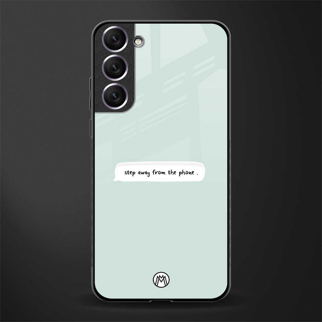 step away from the phone glass case for samsung galaxy s21 image