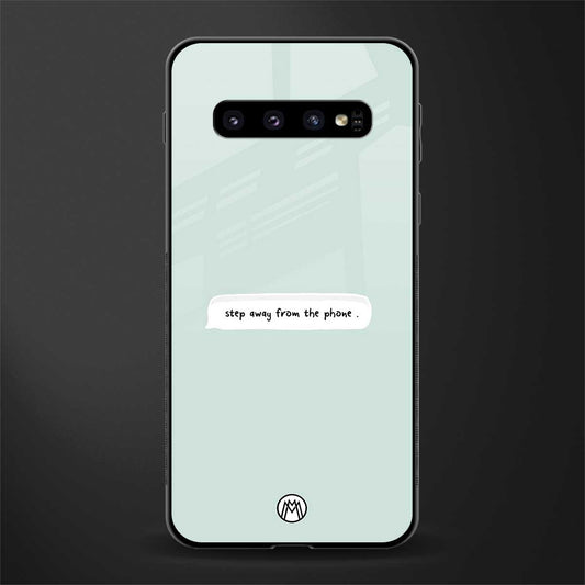 step away from the phone glass case for samsung galaxy s10 plus image
