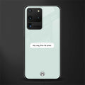 step away from the phone glass case for samsung galaxy s20 ultra image