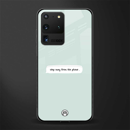 step away from the phone glass case for samsung galaxy s20 ultra image