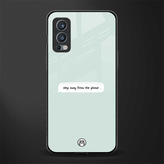 step away from the phone glass case for oneplus nord 2 5g image