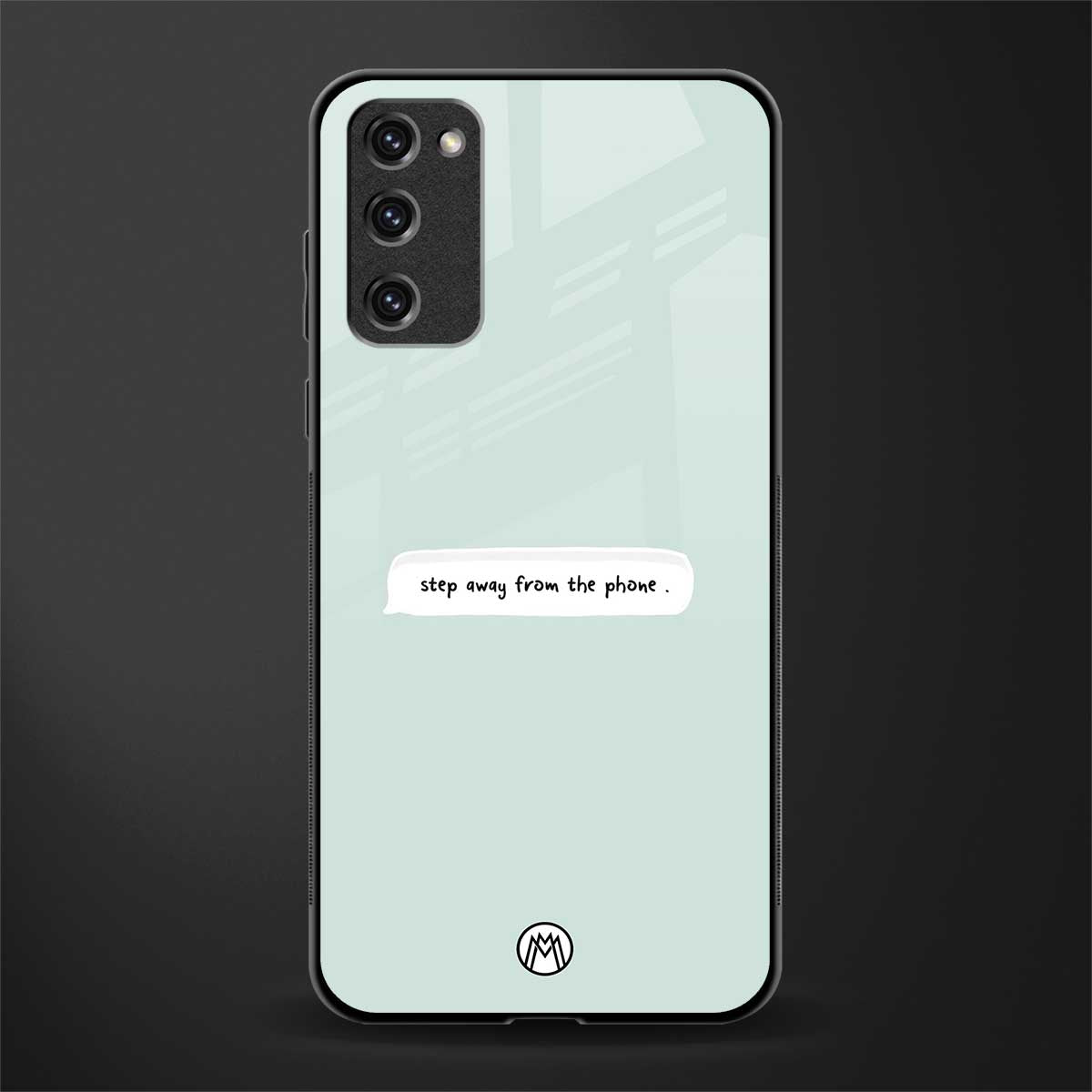 step away from the phone glass case for samsung galaxy s20 fe image