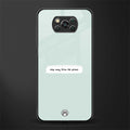 step away from the phone glass case for poco x3 pro image
