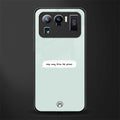 step away from the phone glass case for mi 11 ultra 5g image
