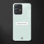 step away from the phone glass case for vivo v23 5g image