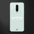 step away from the phone glass case for oneplus 7 pro image