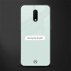 step away from the phone glass case for oneplus 7 image