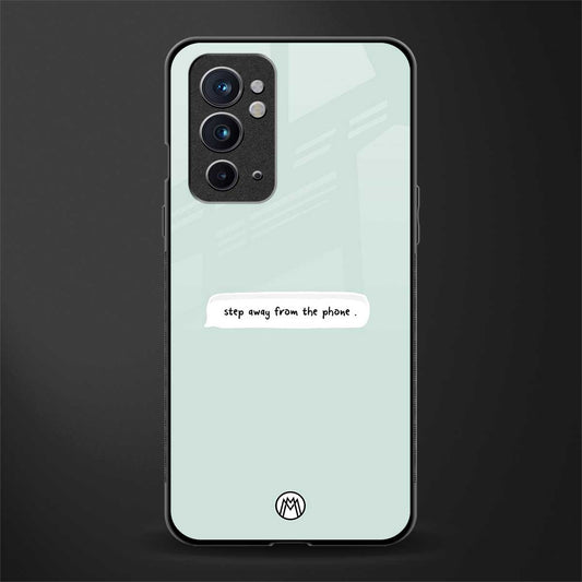 step away from the phone glass case for oneplus 9rt image
