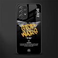 stop wars glass case for samsung galaxy a52s 5g image