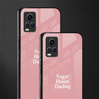 suger honey darling back phone cover | glass case for vivo v21e 4g