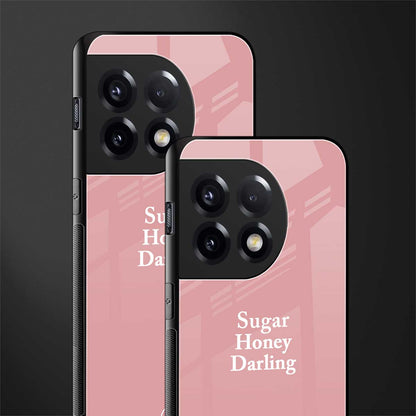 suger honey darling back phone cover | glass case for oneplus 11r