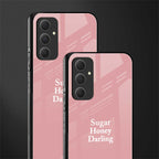 suger honey darling back phone cover | glass case for samsung galaxy a54 5g