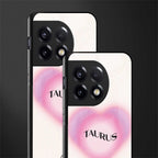 taurus minimalistic back phone cover | glass case for oneplus 11r