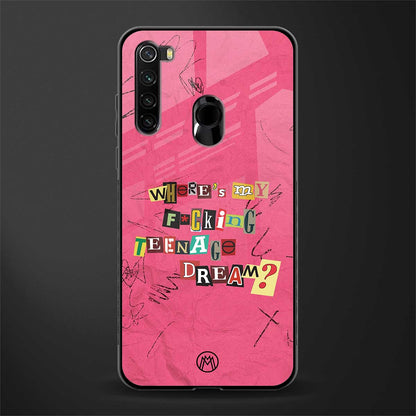 teenage dream glass case for redmi note 8 image