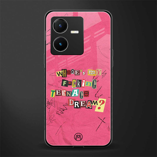 teenage dream back phone cover | glass case for vivo y22