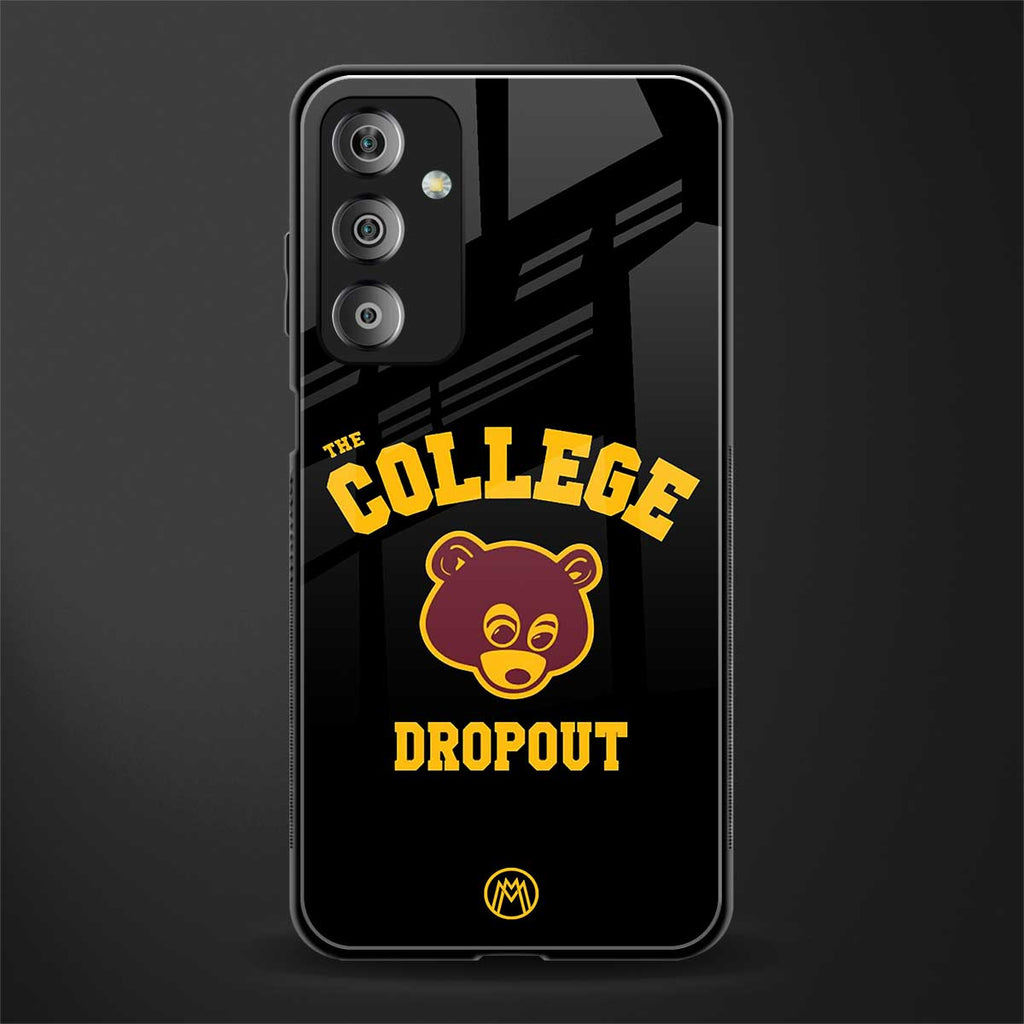 the college dropout back phone cover | glass case for samsung galaxy f23 5g