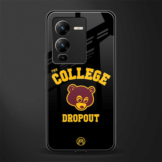 the college dropout back phone cover | glass case for vivo v25 pro 5g