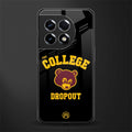 the college dropout back phone cover | glass case for oneplus 11r