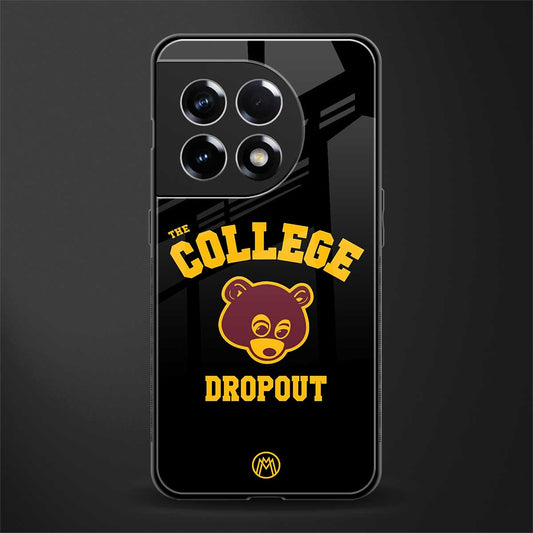the college dropout back phone cover | glass case for oneplus 11r