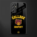 the college dropout back phone cover | glass case for samsung galaxy a54 5g