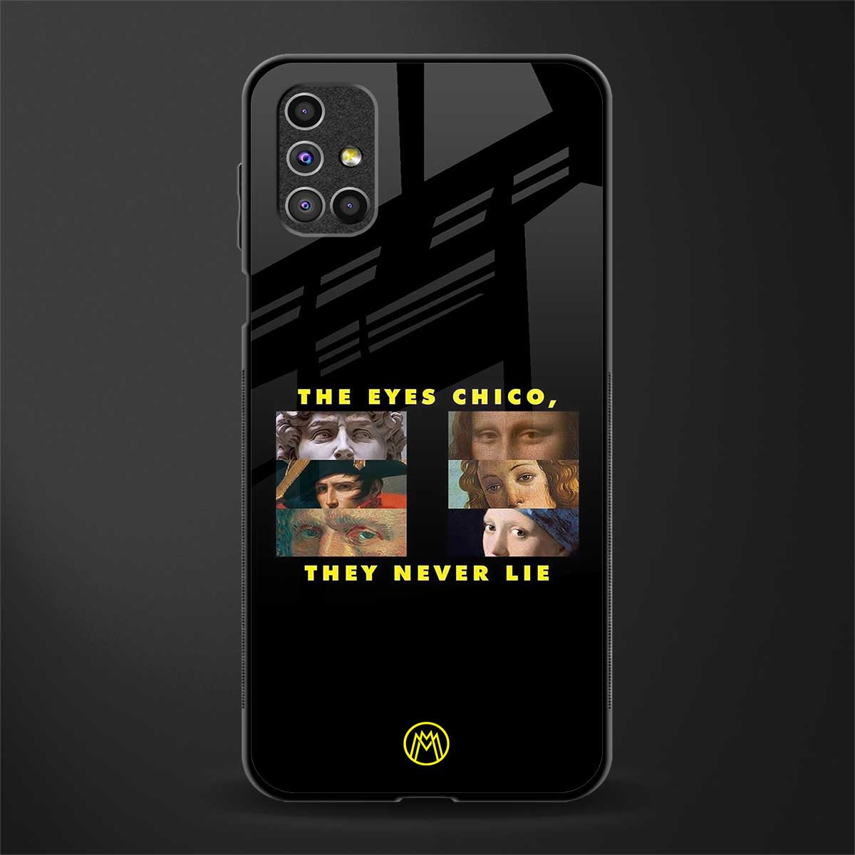 the eyes chico, they never lie movie quote glass case for samsung galaxy m31s image