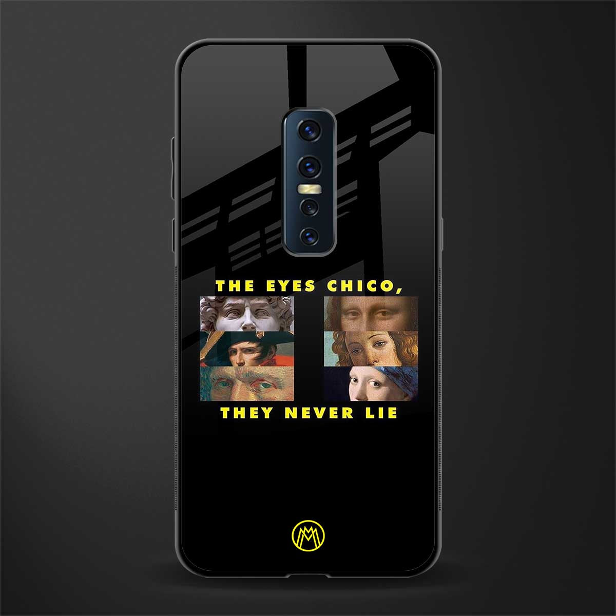 the eyes chico, they never lie movie quote glass case for vivo v17 pro image
