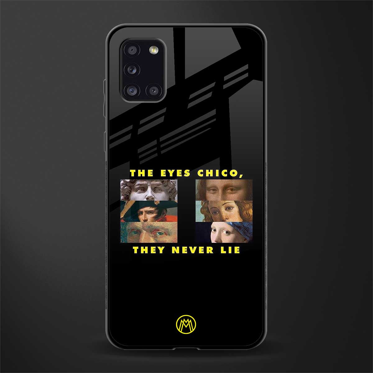 the eyes chico, they never lie movie quote glass case for samsung galaxy a31 image