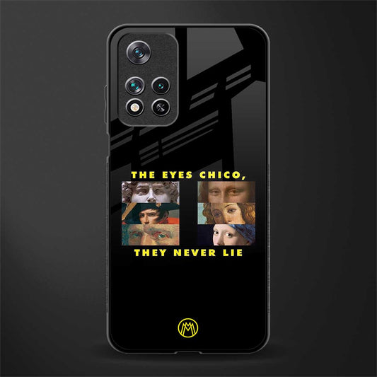 the eyes chico, they never lie movie quote glass case for poco m4 pro 5g image