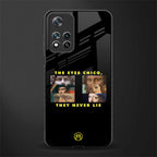 the eyes chico, they never lie movie quote glass case for xiaomi 11i 5g image