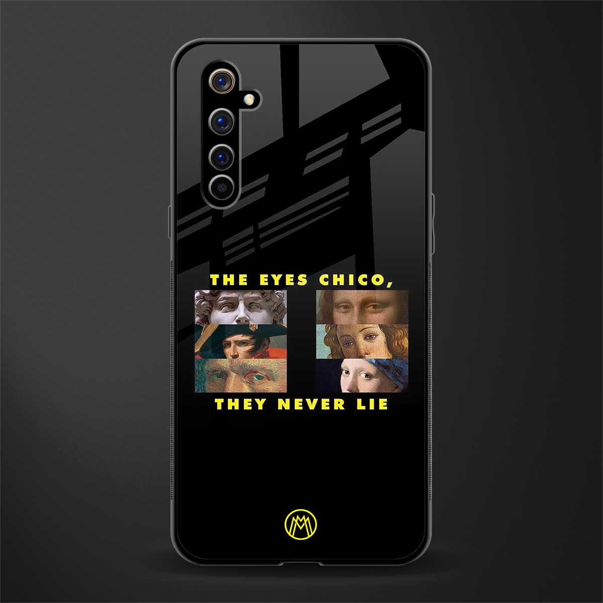 the eyes chico, they never lie movie quote glass case for realme x50 pro image