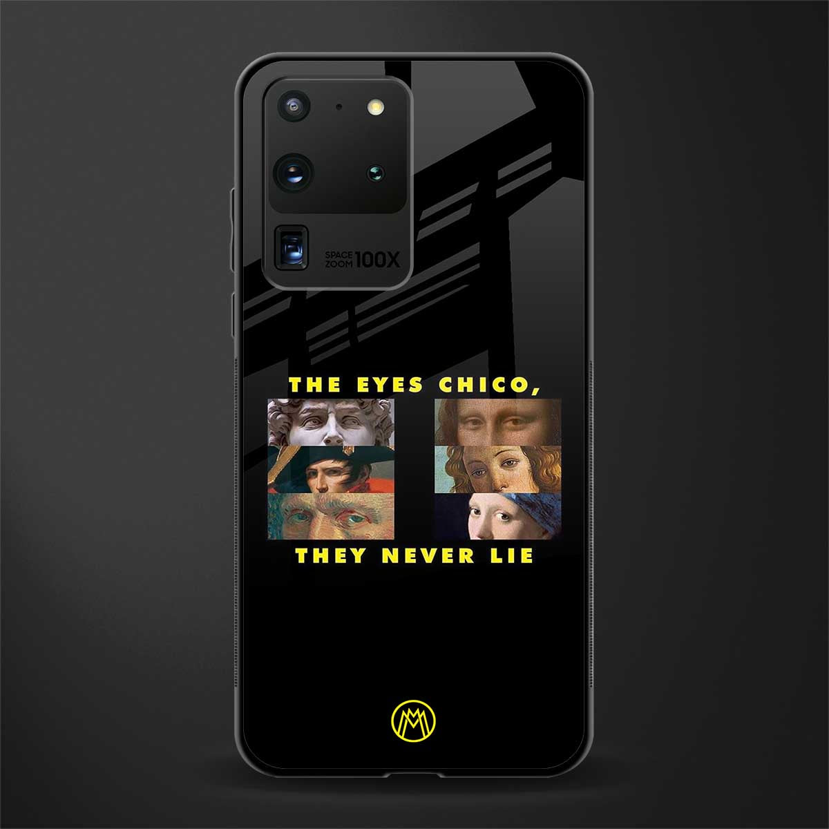 the eyes chico, they never lie movie quote glass case for samsung galaxy s20 ultra image