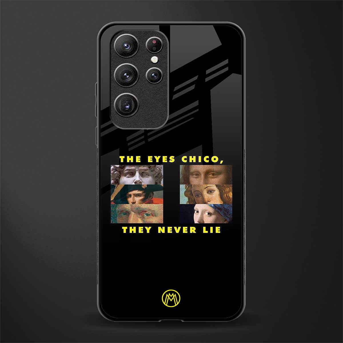 the eyes chico, they never lie movie quote glass case for samsung galaxy s22 ultra 5g image