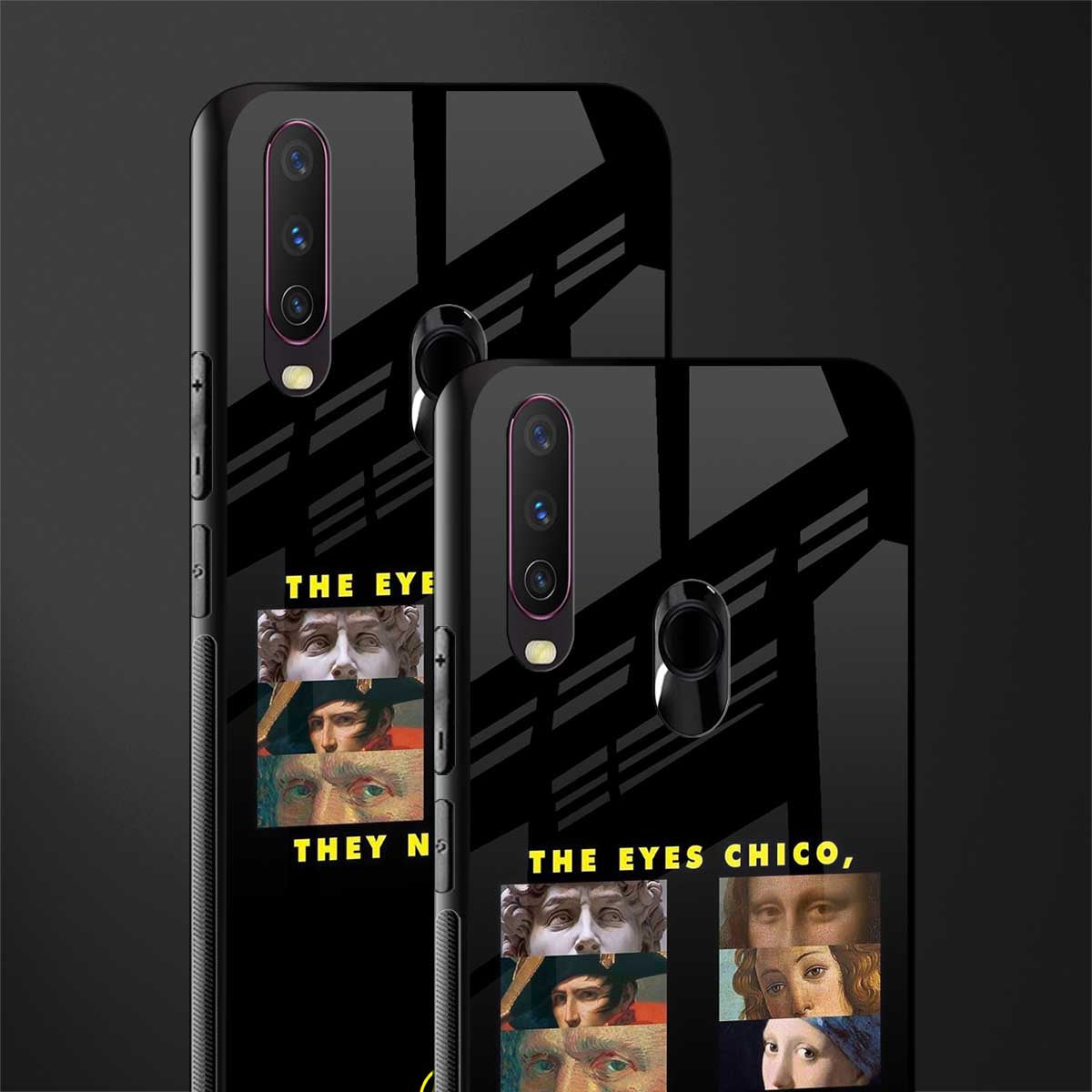 the eyes chico, they never lie movie quote glass case for vivo y12 image-2