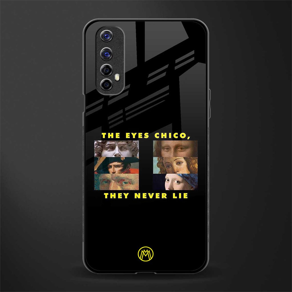 the eyes chico, they never lie movie quote glass case for realme narzo 20 pro image