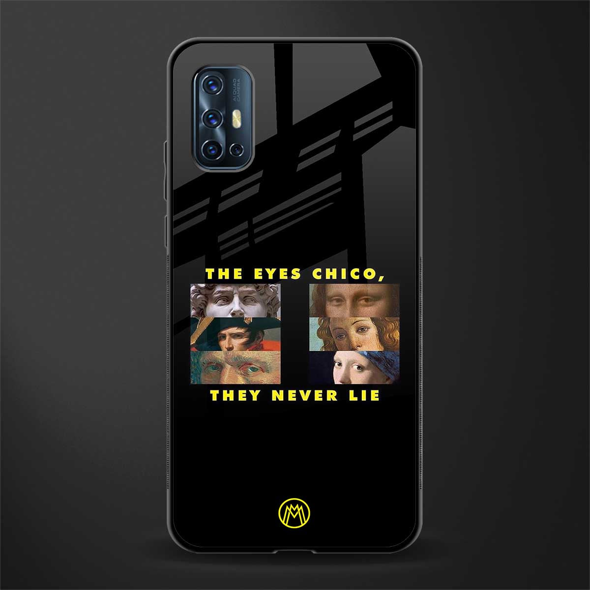 the eyes chico, they never lie movie quote glass case for vivo v17 image