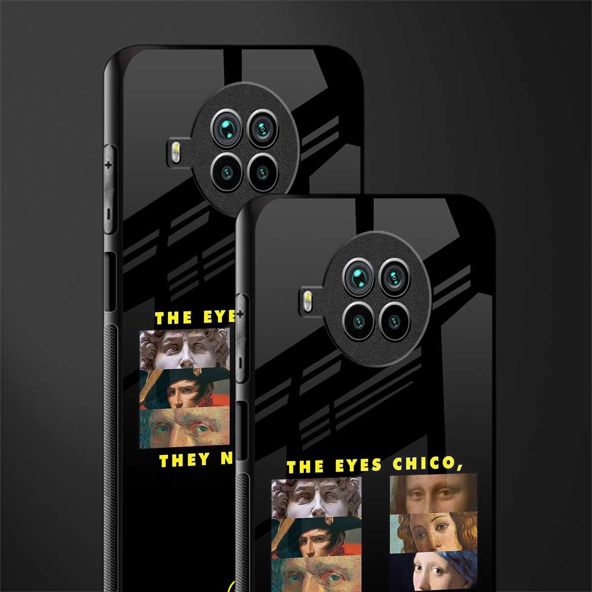 the eyes chico, they never lie movie quote glass case for mi 10i image-2