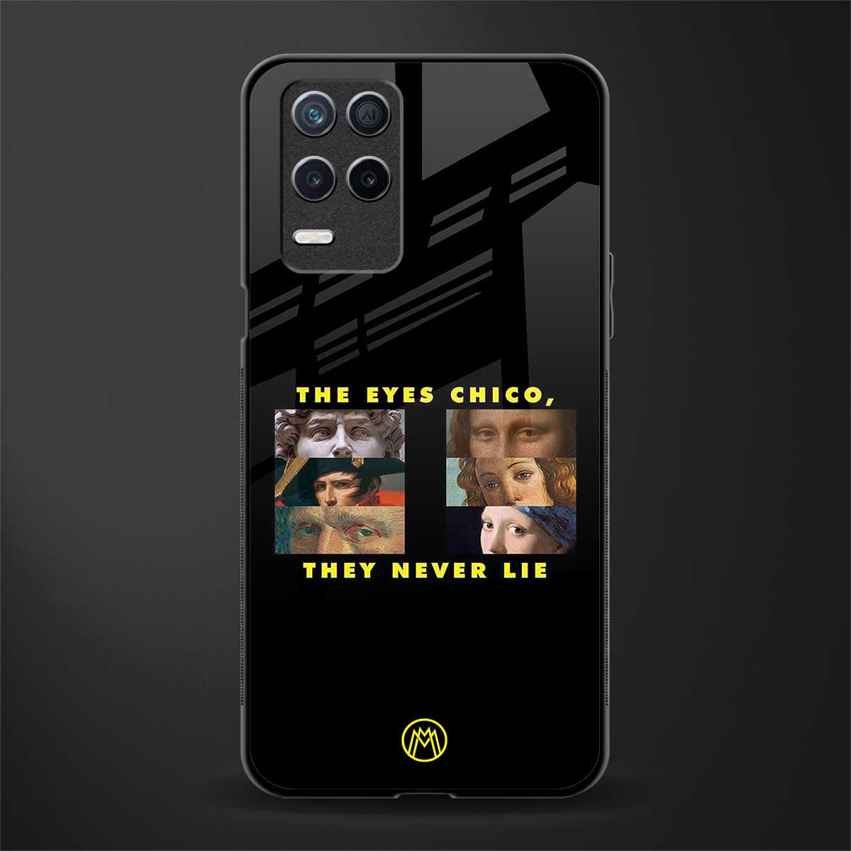 the eyes chico, they never lie movie quote glass case for realme 8 5g image