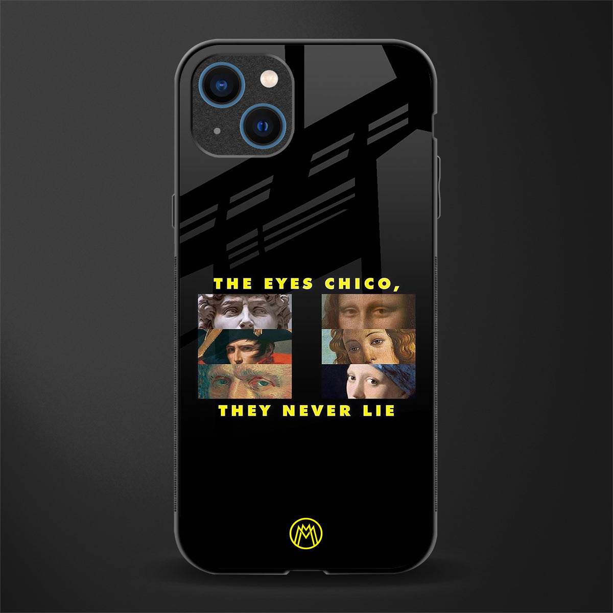 the eyes chico, they never lie movie quote glass case for iphone 14 image