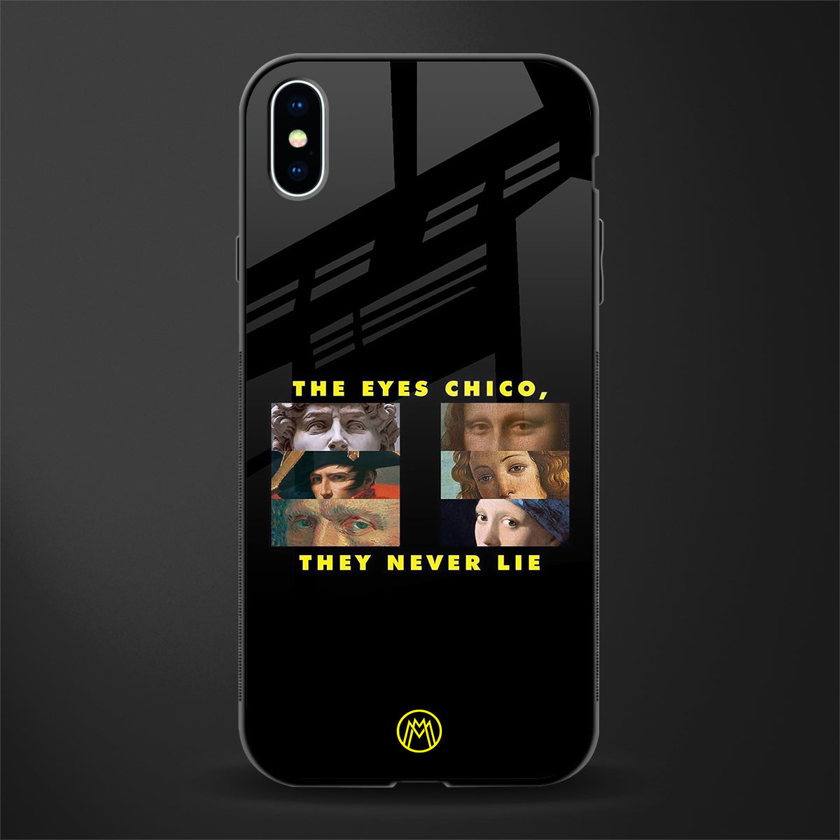 the eyes chico, they never lie movie quote glass case for iphone xs max image