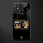 the eyes chico, they never lie movie quote back phone cover | glass case for realme narzo 50a