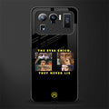 the eyes chico, they never lie movie quote glass case for mi 11 ultra 5g image