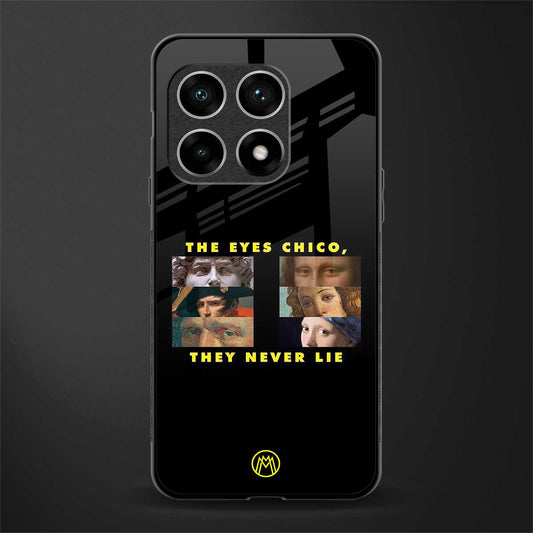 the eyes chico, they never lie movie quote glass case for oneplus 10 pro 5g image